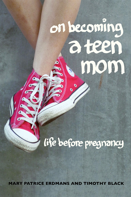 Timothy Black, Mary Patrice Erdmans - On Becoming a Teen Mom, E-bok