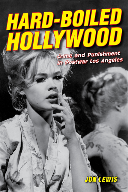 Jon Lewis - Hard-Boiled Hollywood, E-bok
