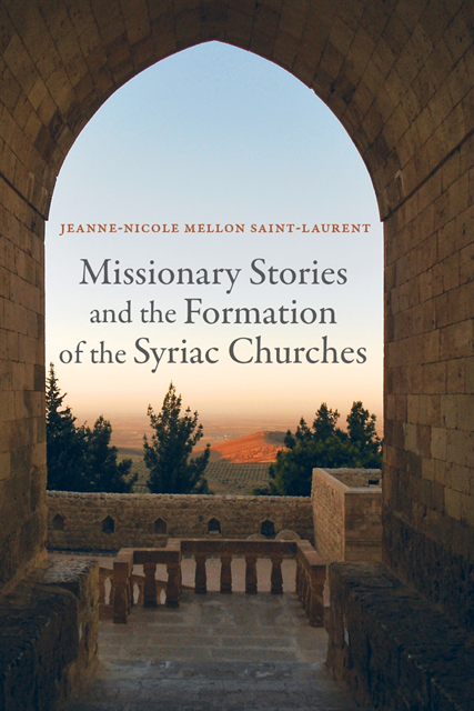 Jeanne-Nicole Mellon Saint-Laurent - Missionary Stories and the Formation of the Syriac Churches, E-bok