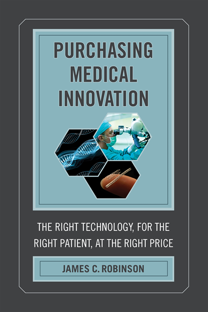 James C. Robinson - Purchasing Medical Innovation, E-bok