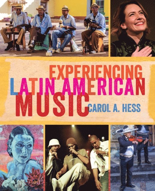 Carol A. Hess - Experiencing Latin American Music, E-bok