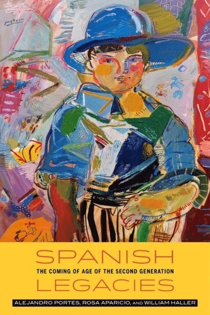 Prof. Alejandro Portes - Spanish Legacies, E-bok