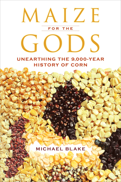Michael Blake - Maize for the Gods, E-bok