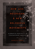 New Age, Neopagan, and New Religious Movements