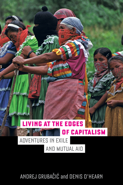Denis O'Hearn, Andrej Grubacic - Living at the Edges of Capitalism, E-bok