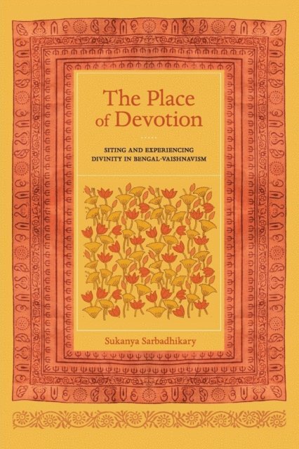 Sukanya Sarbadhikary - Place of Devotion, E-bok