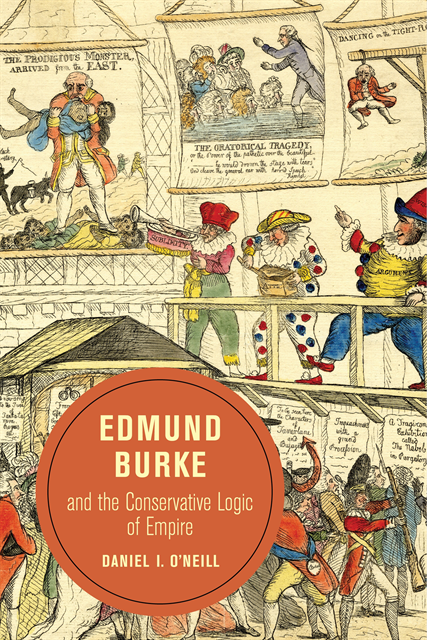 Daniel O'Neill - Edmund Burke and the Conservative Logic of Empire, E-bok