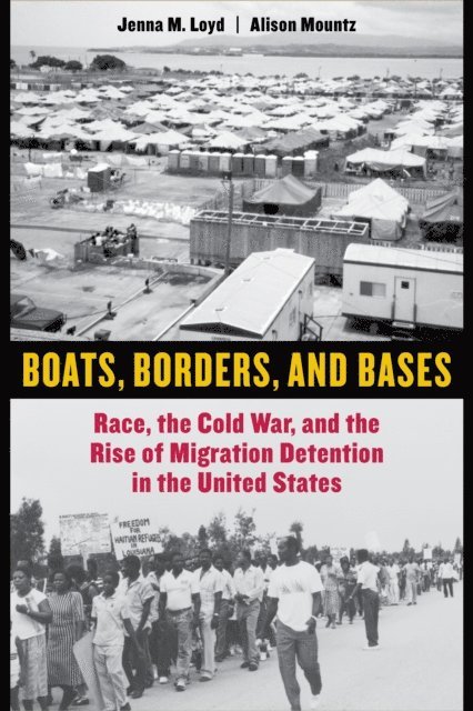 Alison Mountz, Jenna M. Loyd - Boats, Borders, and Bases, E-bok