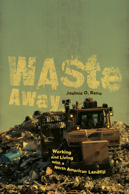 Joshua O. Reno - Waste Away, E-bok