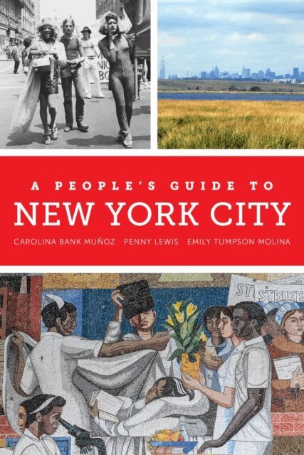 Emily Tumpson Molina, Penny Lewis, Carolina Bank Munoz - People's Guide to New York City, E-bok