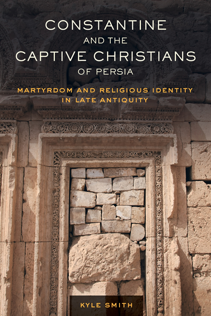 Kyle Smith - Constantine and the Captive Christians of Persia, E-bok