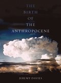 Birth of the Anthropocene