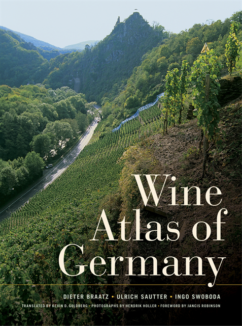 Ingo Swoboda, Ulrich Sautter, Dieter Braatz - Wine Atlas of Germany, E-bok