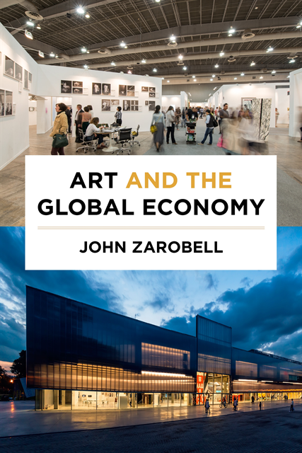 John Zarobell - Art and the Global Economy, E-bok