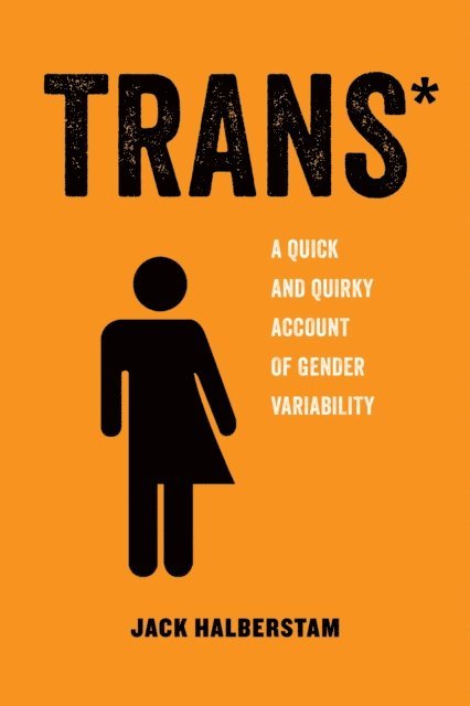 Jack Halberstam - Trans, E-bok