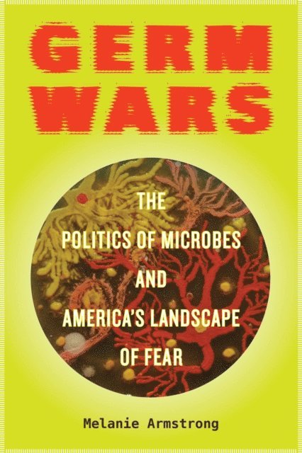 Melanie Armstrong - Germ Wars, E-bok