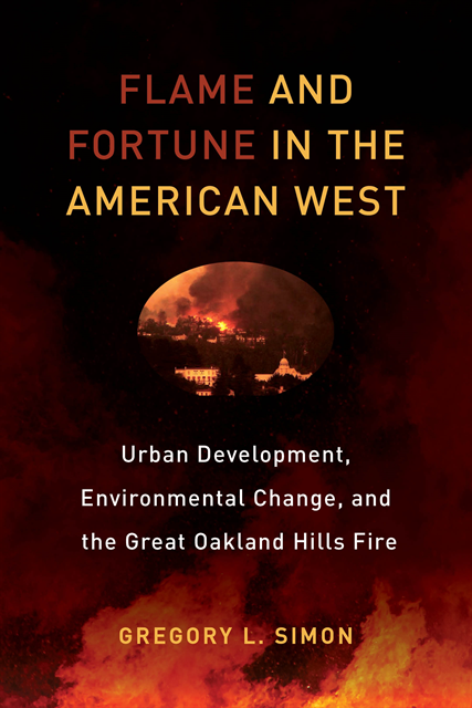 Gregory L. Simon - Flame and Fortune in the American West, E-bok