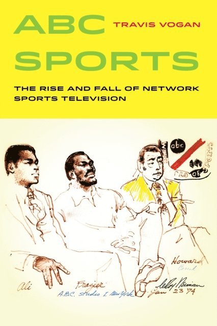 Travis Vogan - ABC Sports, E-bok