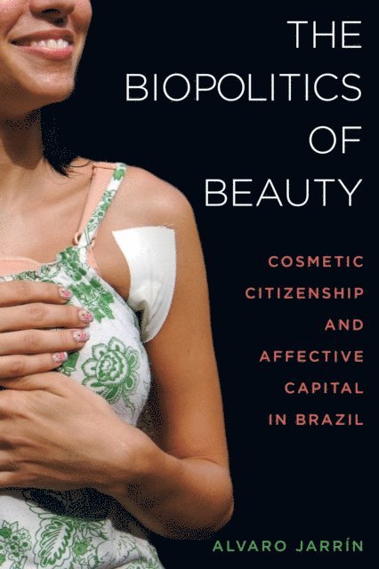Alvaro Jarrin - Biopolitics of Beauty, E-bok
