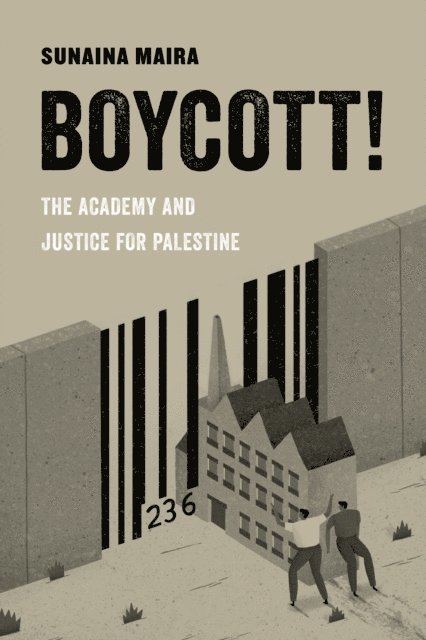 Sunaina Maira - Boycott!, E-bok