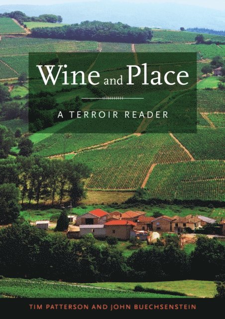 John Buechsenstein, Tim Patterson - Wine and Place, E-bok. Tillgänglighet: Lägg i varukorg