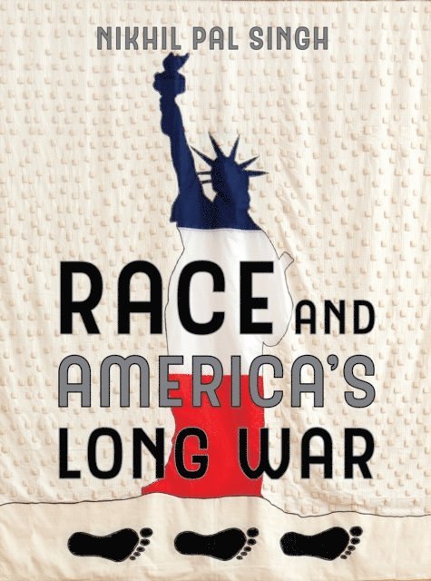 Nikhil Pal Singh - Race and America's Long War, E-bok. Tillgänglighet: Lägg i varukorg