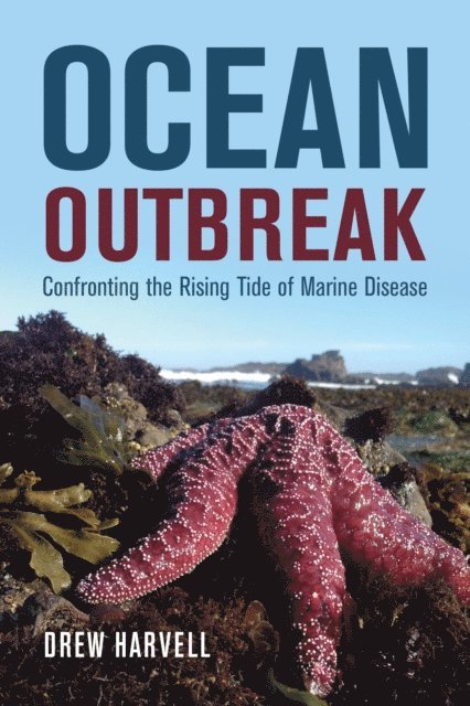 Drew Harvell - Ocean Outbreak, E-bok