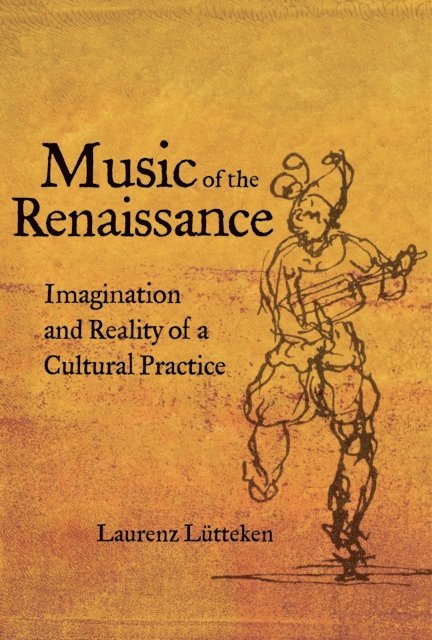 Laurenz Lutteken - Music of the Renaissance, E-bok