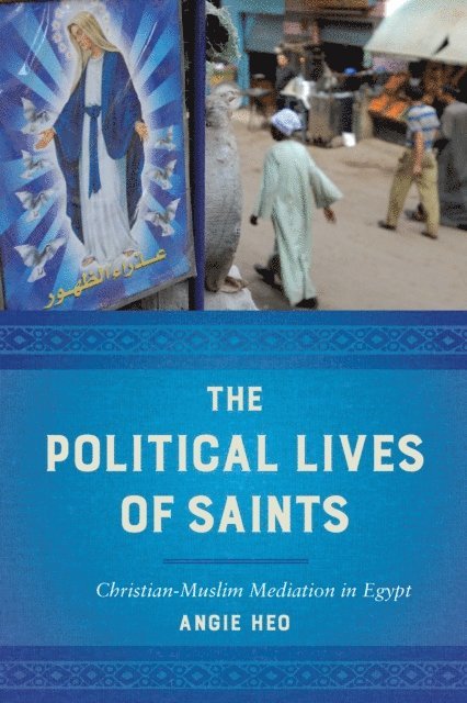 Angie Heo - Political Lives of Saints, E-bok