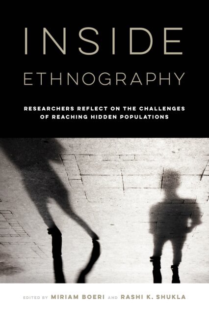 Rashi K. Shukla, Miriam Boeri - Inside Ethnography, E-bok