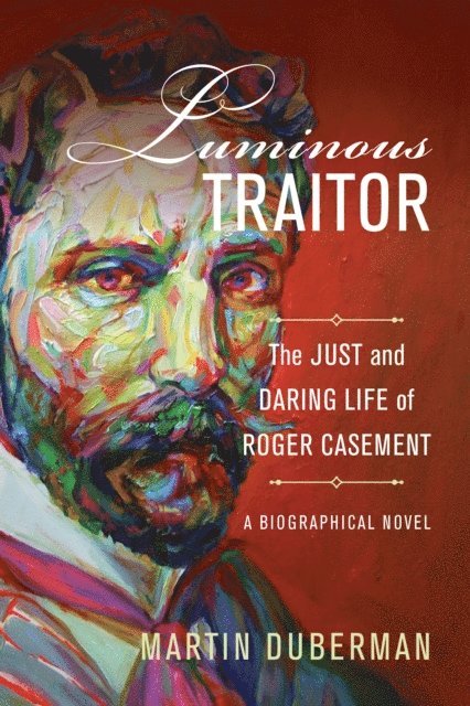 Martin Duberman - Luminous Traitor, E-bok