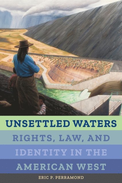 Eric P. Perramond - Unsettled Waters, E-bok