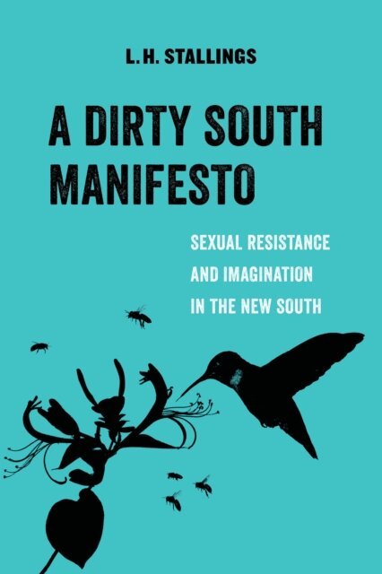 L.H. Stallings - Dirty South Manifesto, E-bok