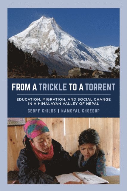Namgyal Choedup, Geoff Childs - From a Trickle to a Torrent, E-bok
