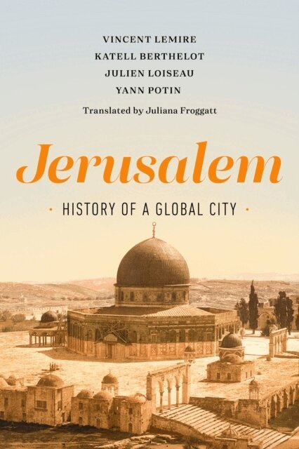 Vincent Lemire - Jerusalem, E-bok