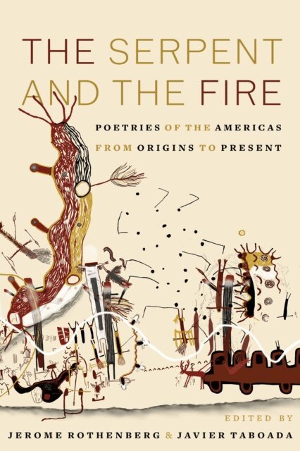 Jerome Rothenberg - Serpent and the Fire, E-bok