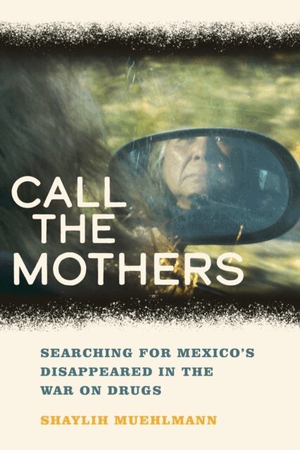 Shaylih Muehlmann - Call the Mothers, E-bok. Tillgänglighet: Lägg i varukorg