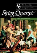 The Cambridge Companion to the String Quartet