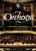 The Cambridge Companion to the Orchestra