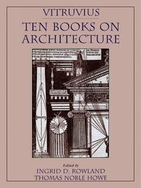 Vitruvius: 'Ten Books on Architecture'