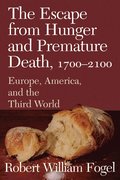 The Escape from Hunger and Premature Death, 1700-2100