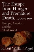 The Escape from Hunger and Premature Death, 1700-2100