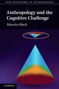 Anthropology and the Cognitive Challenge