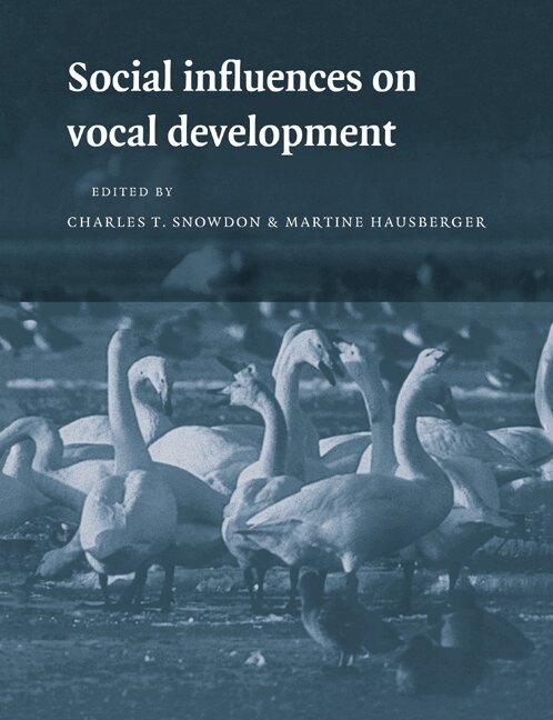 Charles T. Snowdon, Martine Hausberger - Social Influences on Vocal Development, Häftad