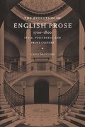 The Evolution of English Prose, 1700-1800