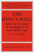 The King's Hall Within the University of Cambridge in the Later Middle Ages