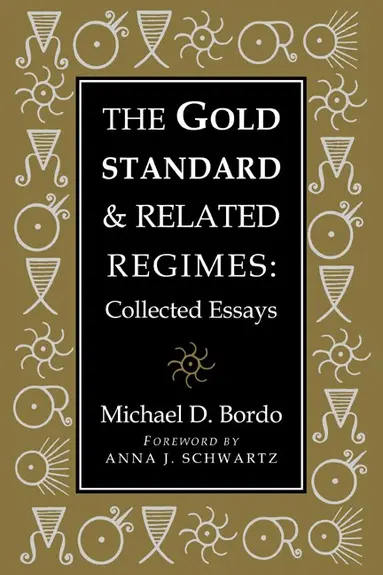 Michael D. Bordo, Michael D. Bordo, Forrest Capie - The Gold Standard and Related Regimes, Häftad