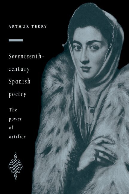 Arthur Terry - Seventeenth-Century Spanish Poetry, Häftad