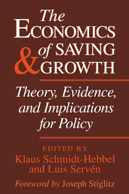 Klaus Schmidt-Hebbel, Luis Servén - The Economics of Saving and Growth, Häftad