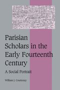 Parisian Scholars in the Early Fourteenth Century